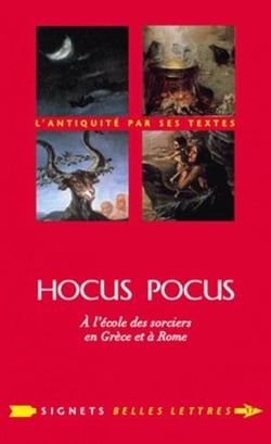 Hocus pocus - à l'école des sorciers en Grèce et à Rome