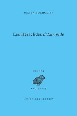 Les Héraclides d'Euripide : Edition, traduction et commentaire