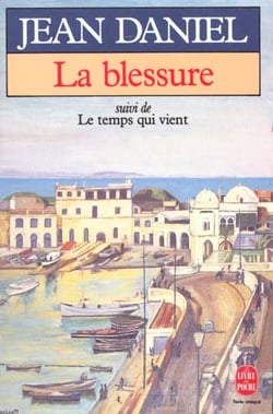 La blessure suivi de le temps qui vient