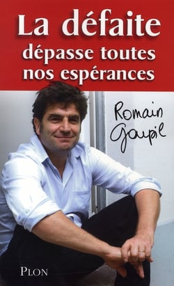 La défaite dépasse toutes nos espérances