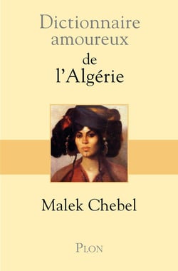Dictionnaire amoureux : de l'Algérie
