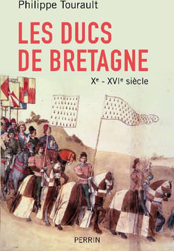 Les ducs de bretagne - x-xvi siècle