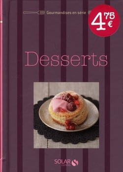 Desserts - gourmandises en série