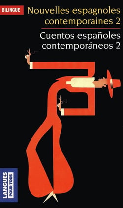 Nouvelles espagnoles contemporaines Tome 2 / cuentos españoles contemporaneos Tome 2