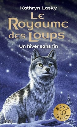 Le Royaume des Loups - tome 4 Un hiver sans fin