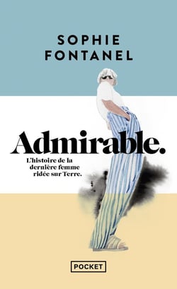 Admirable : L'histoire de la dernière femme ridée sur Terre