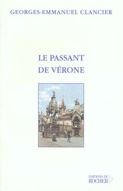 Le passant de verone - suivi de lettre de lisbonne, lettre d'helsinki, lettre de nankin