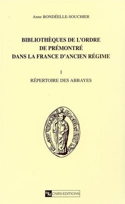 Bibliothèques de l'ordre de prémontré dans la France d'ancien régime T1
