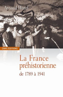 La France préhistorienne de 1789 à 1941