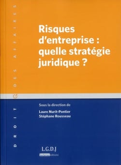 Risques d'entreprise - quelle stratégie juridique ?
