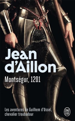 Les aventures de Guilhem d'Ussel, chevalier troubadour Tome 4 : Montségur, 1201