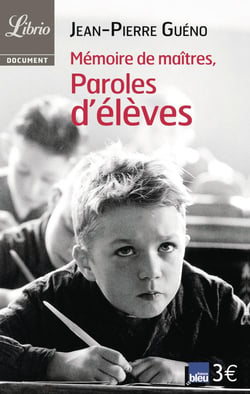 Mémoires de maîtres, paroles d'élèves