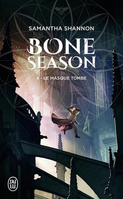 The Bone Season Tome 4 : le masque tombe - le choeur de l'aube
