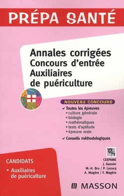 Annales corrigées - concours d'entrée - auxiliaires de puériculture (6e édition)