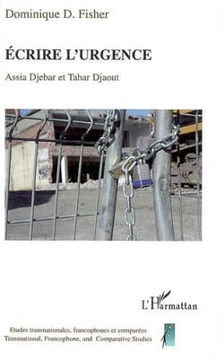 Écrire l'urgence - Assia Djebar et Tahar Djaout