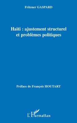 Haïti : ajustement structurel et problèmes politiques