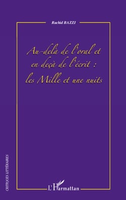 Au-delà de l'oral et en deça de l'écrit - les mille et une nuits