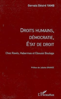 Droits humains, démocratie, état de droit - chez Rawls, Habernas et Eboussi Boulaga