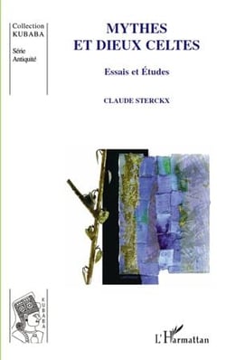 Mythes et dieux celtes - essais et études