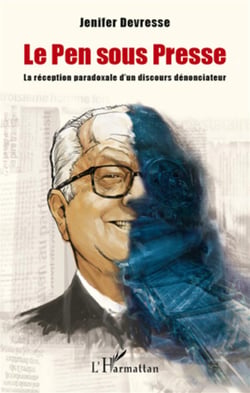 Le pen sous presse - la réception paradoxale d'un discours dénonciateur