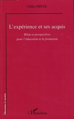 L'expérience et ses acquis - bilan et perspectives pour l'éducation et la formation