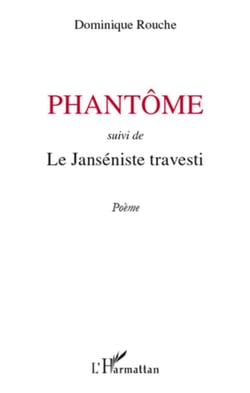 Phantôme - le janséniste travesti