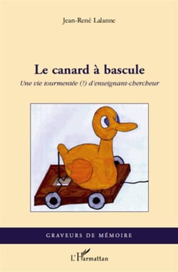Le canard à bascule - une vie tourmentée d'enseignant-chercheur