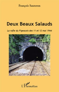 Deux beaux salauds - la rafle du figeacois des 11 et 12 mai 1944