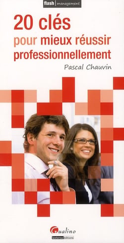 20 Cles Pour Mieux réussir Professionnellement