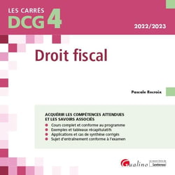 DCG 4 : droit fiscal - cours et applications corrigées (édition 2022/2023)