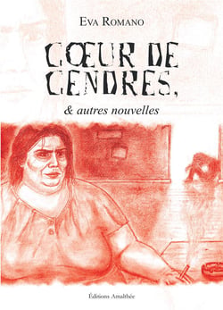 Coeur de cendres et autres nouvelles