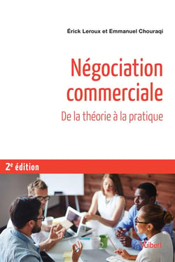 Négociation commerciale - de la théorie à la pratique (2e édition)