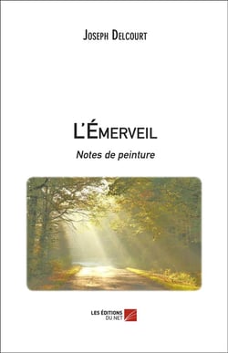 L'émerveil - notes de peinture