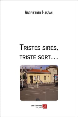 Tristes sires, triste sort