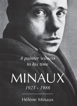 A painter witness to his time : minaux - 1923-1986
