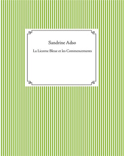 La licorne bleue et les commencements