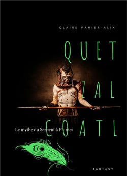 Quetzalcoàtl - le mythe du serpent à plumes