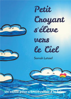Petit croyant s'élève vers le ciel - un conte pour s'é(mer)veiller à la foi