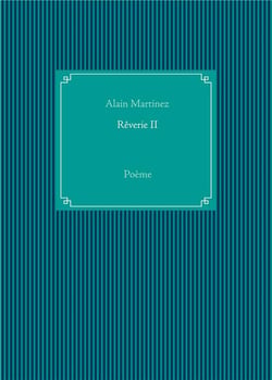 Rêverie ii : poème