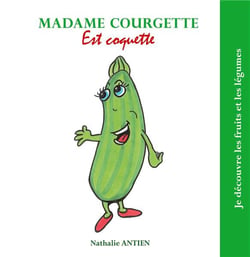 Madame courgette est coquette
