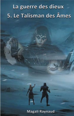 La guerre des dieux t.5 : le talisman des âmes