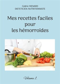 Mes recettes faciles pour les hÃ©morroÃ¯des t.1