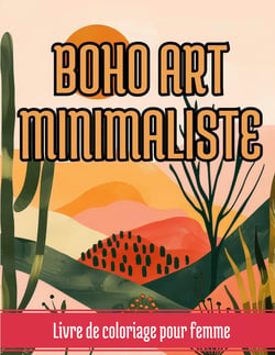 Boho Art Minimaliste : Livre de coloriage pour femme