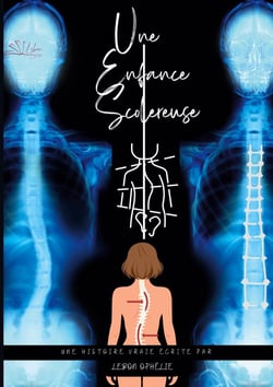 Une Enfance Scolereuse : Une histoire vraie