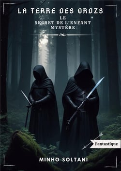 La Terre des Ordzs : Le Secret de l'Enfant Mystère