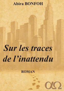 Sur les traces de l'inattendu : Roman contemporain