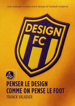 Design FC : Penser le design comme on pense le foot