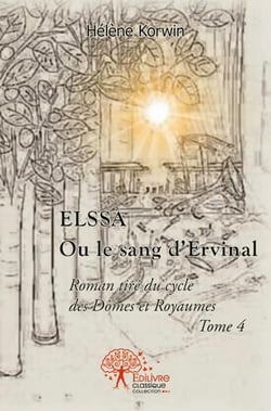 Elssa ou le sang d'Ervinal t.4