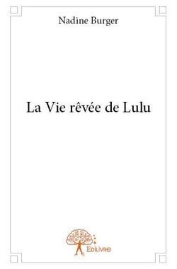 La Vie rêvée de Lulu