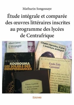 Étude intégrale et comparée des oeuvres littéraires inscrites au programme des lycées de centrafrique